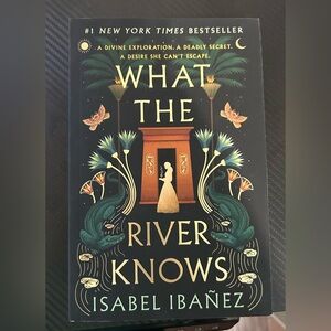 New What the River Knows Softcover Book by Isabel Ibanez